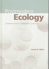 Postmodern Ecology: Communication, Evolution, and Play