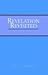 Revelation Revisited: St. John's Visions of the Future by Chris Hansen ISBN 1413442056