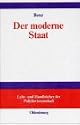 Der moderne Staat: Grundlagen der politologischen Analyse