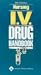 Nursing I.V. Drug Handbook (Nursing I V Drug Handbook)