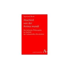 Abschied von der Anima mundi: Die britische Philosophie im Vorfeld der industriellen Revolution