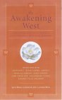 The Awakening West: Conversations with Today's New Western Spiritual Leaders