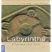 Labyrinthe: Pilgerwege der Seele