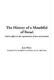 The History of a Mouthful of Bread