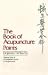 Book The Book of Acupuncture Points (Complete Course in Acupuncture/James Tin Yau So, Vol 1)
