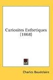 Curiosites Esthetiques (1868)