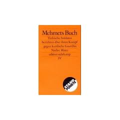 Mehmets Buch: T�rkische Soldaten berichten �ber ihren Kampf gegen kurdische Guerillas (edition suhrkamp)