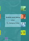 cover of Grants and Loans from the European Union: A Guide to Community Funding