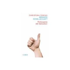 Erregte Gesellschaft: Philosophie der Sensation