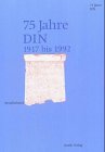 F�nfundsiebzig Jahre DIN 1917 bis 1992. Berichtsband - Albrecht. Geuther