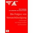 Die Folgen von Vernachl�ssigung