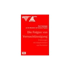 Die Folgen von Vernachl�ssigung