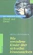 Wie versto�ene Kinder �ber sich selbst hinauswachsen, H�nsel und Gretel