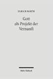 Gott als Projekt der Vernunft by Mohr Siebeck GmbH & Co. K