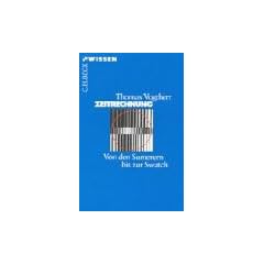 Zeitrechnung: Von den Sumerern bis zur Swatch
