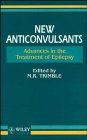 New Anticonvulsants: Advances in the Treatment of Epilepsy