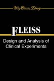 Design and Analysis of Clinical Experiments (Wiley Classics Library)