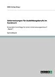 Produkt-Bild: Unterweisungen f&uuml;r Ausbildungsberufe im Handwerk: 8 erprobte Vorschl&auml;ge f&uuml;r einen Unterweisungsentwurf - Band 1