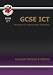 GCSE ICT Complete Revision and Practice
