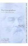 The Correspondence: Volumes I-VI (The Collected Writings of Walt Whitman)