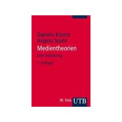 Medientheorien: Eine Einf�hrung