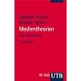 Medientheorien: Eine Einf�hrung (Uni-Taschenb�cher S)