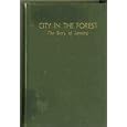 City in the Forest; the Story of Lansing (Michigan) by Brit Darling and Paul D. Bagwell