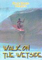 Walk on the Wetside - Classic Dale Davis Surf (Surfing) DVD