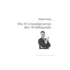 Die 8 Grundgesetze des Wohlstands