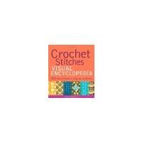 Crochet Stitches VISUAL Encyclopedia by Chachula, Robyn [Visual,2011] (Hardcover)