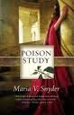 Poison Study (Book 1) Publisher: Mira