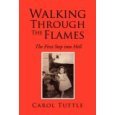 Walking Through the Flames: The First Step into Hell