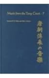 Music from the Tang court. 7, Some ancient connections explored