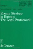 Energy Strategy in Europe: The Legal Framework (European University Institute, Series a, Law 4)