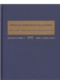 Practical Aspects of CO2 Flooding (SPE Monograph Series, Vol. 22)