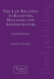 The Law Relating to Receivers, Managers and Administrators