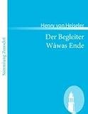 Der Begleiter /W�was Ende: Erz�hlung