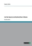 Produkt-Bild: Auf den Spuren von Norbert Elias in Ghana