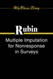 Multiple Imputation for Nonresponse in Surveys (Wiley Classics Library)