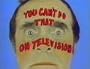 You Can't Do That on Television