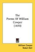 The Poems Of William Cowper (1870)