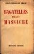 Bagatelles pour un massacre
