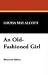 An Old-Fashioned Girl (Paperback)