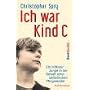 Ich war Kind C von Christopher Spry