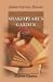 Shakespeare's Garden. Being a compendium of quotations and references from the bard to all manner of flower, tree, bush, vine, and herb, arranged according to the month in which they are seen to flourish