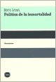  : Politica De La Inmortalidad