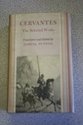 The selected works [of] Cervantes