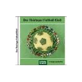 Der Th�ringer Fu�ball-Klo�. 32 Rezepte aus aller Weltvon "Sylk Schneider"