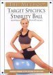 The Method - The Stability Ball Workout : Abs Arms Hips Thighs : Target Specifics Exercise