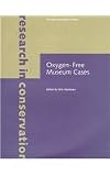 Oxygen-Free Museum Cases (Research in Conservation)